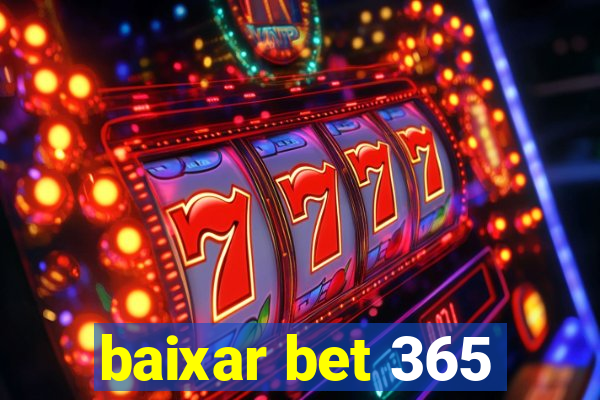 baixar bet 365