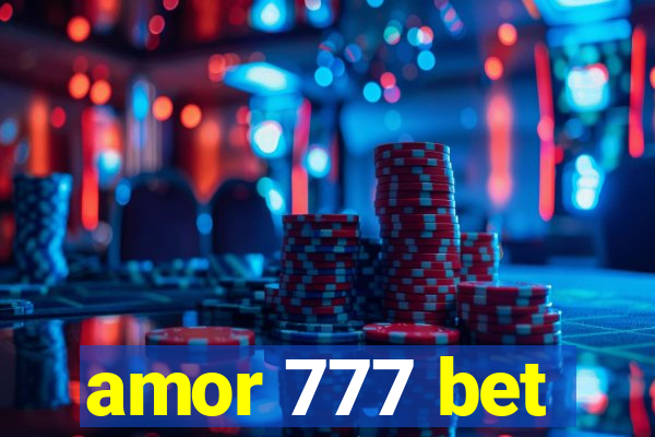 amor 777 bet