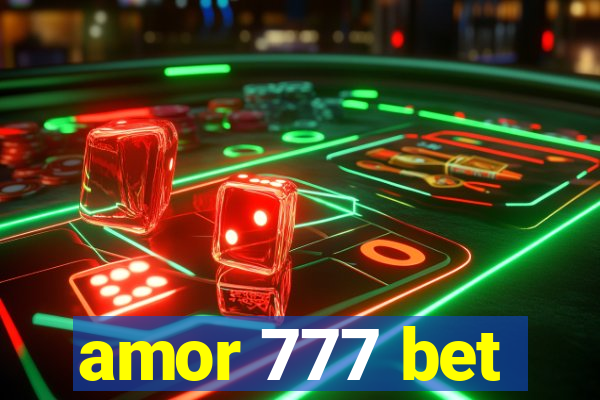 amor 777 bet