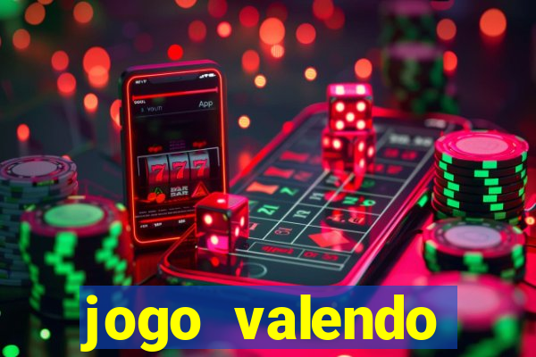 jogo valendo dinheiro online