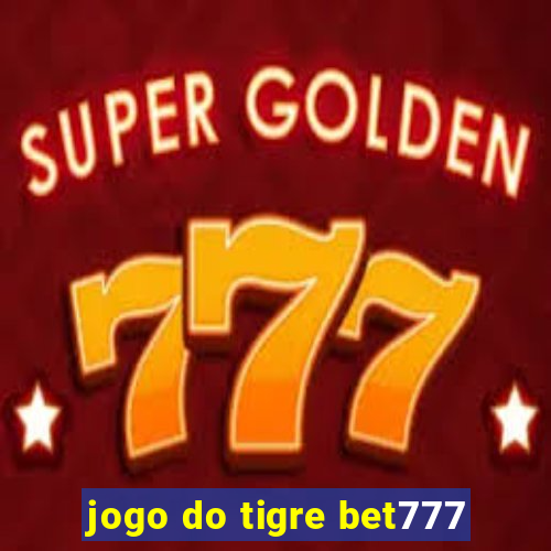 jogo do tigre bet777