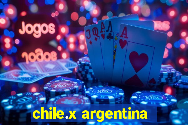 chile.x argentina