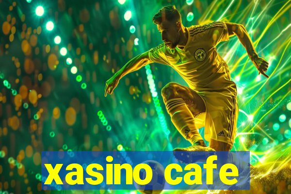 xasino cafe