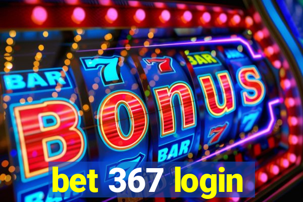 bet 367 login