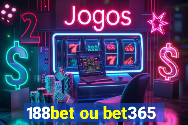 188bet ou bet365