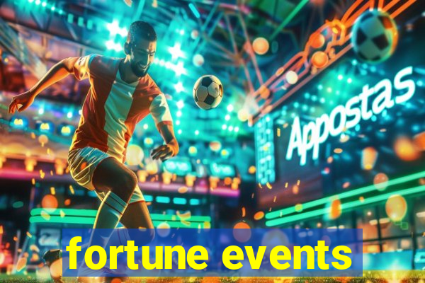 fortune events