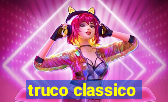 truco classico