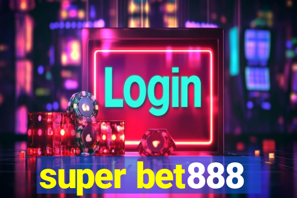 super bet888