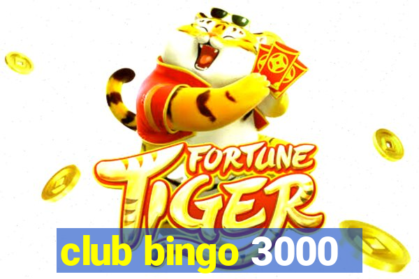 club bingo 3000