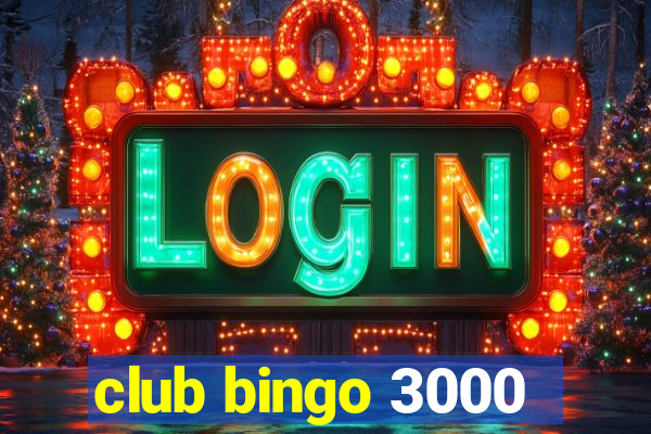 club bingo 3000