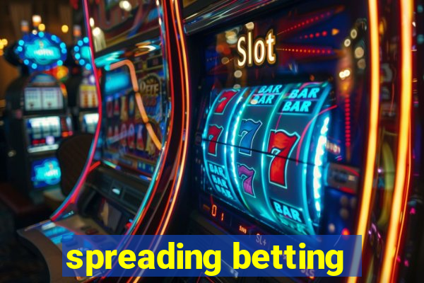 spreading betting