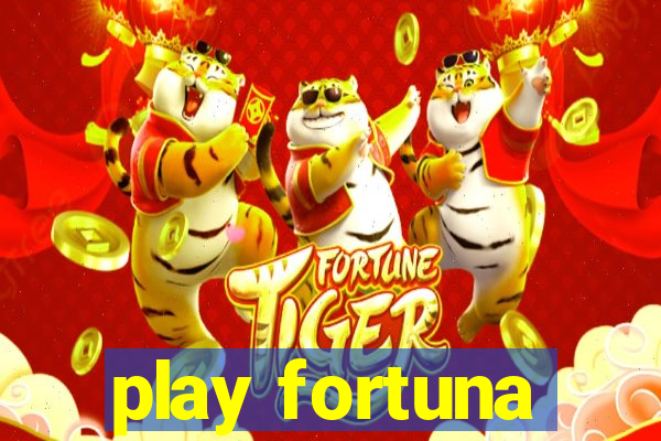 play fortuna