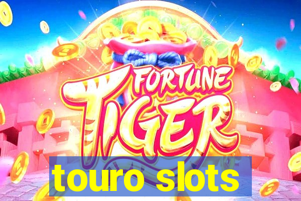 touro slots