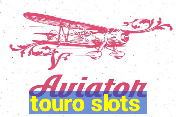 touro slots