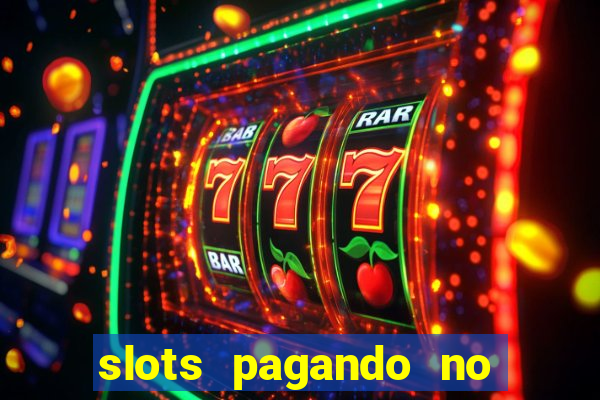 slots pagando no cadastro saque free 2024