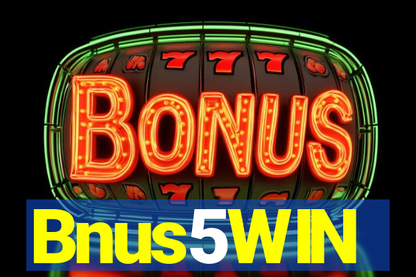 Bnus5WIN