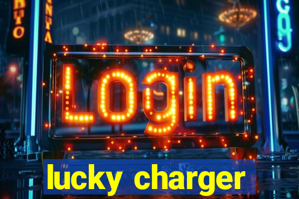 lucky charger