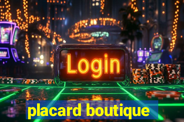 placard boutique