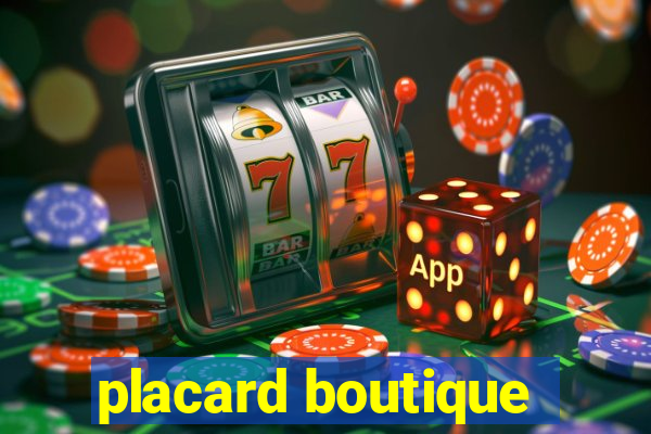 placard boutique