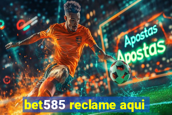 bet585 reclame aqui