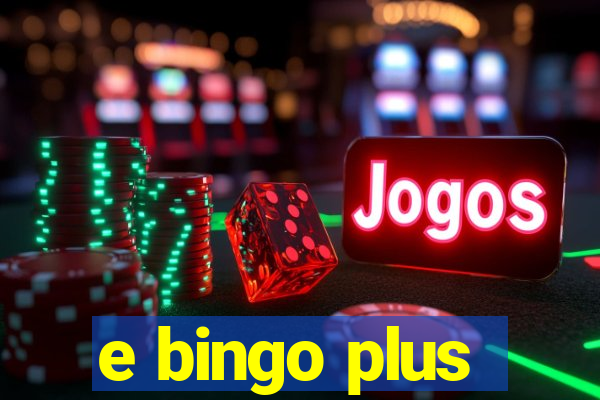 e bingo plus