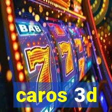 caros 3d