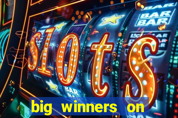 big winners on slot machines