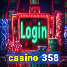 casino 358