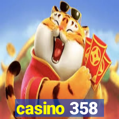 casino 358