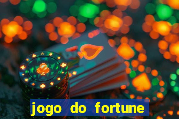 jogo do fortune tiger oficial