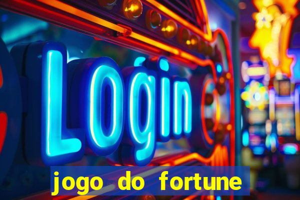 jogo do fortune tiger oficial