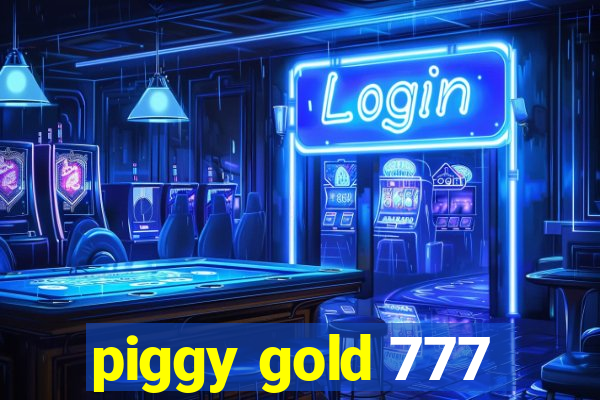 piggy gold 777