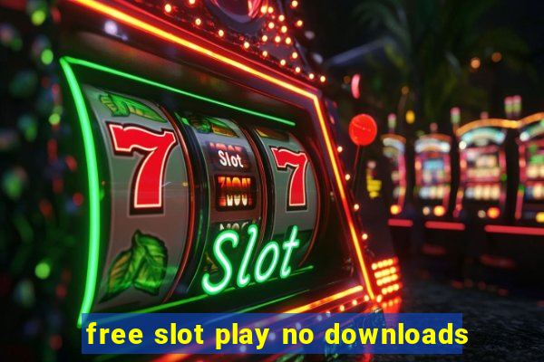 free slot play no downloads