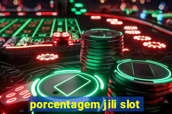 porcentagem jili slot