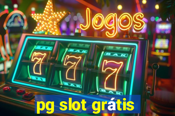 pg slot grátis