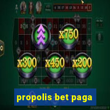 propolis bet paga