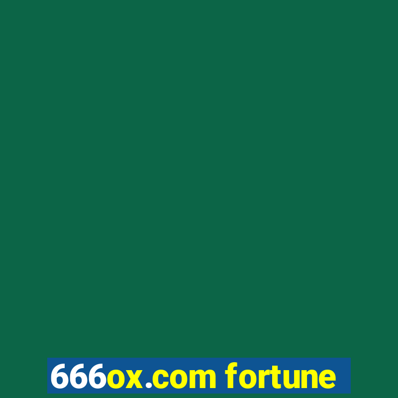 666ox.com fortune