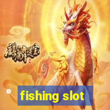 fishing slot