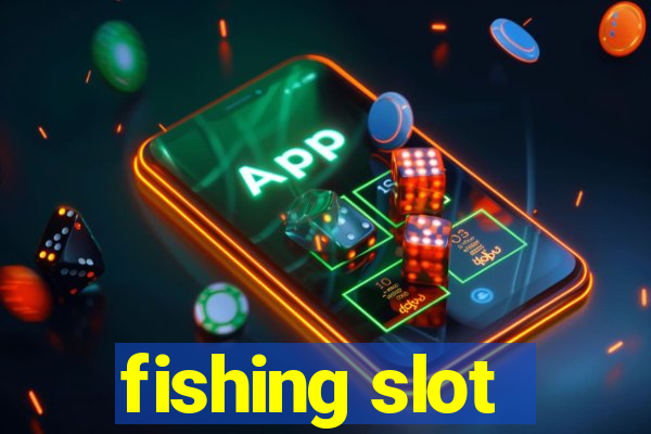 fishing slot