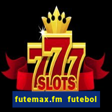 futemax.fm futebol ao vivo