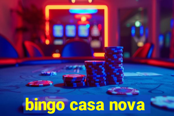 bingo casa nova