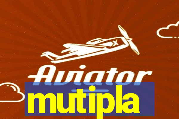 mutipla