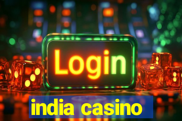 india casino