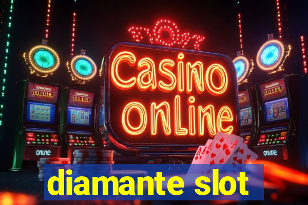 diamante slot