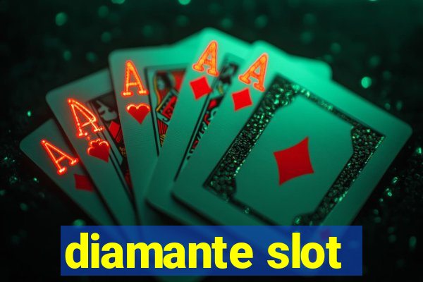 diamante slot