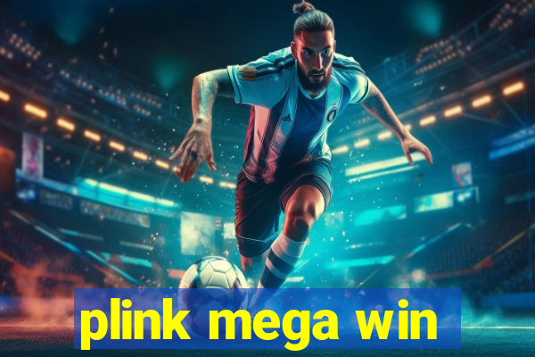 plink mega win