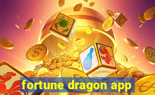 fortune dragon app