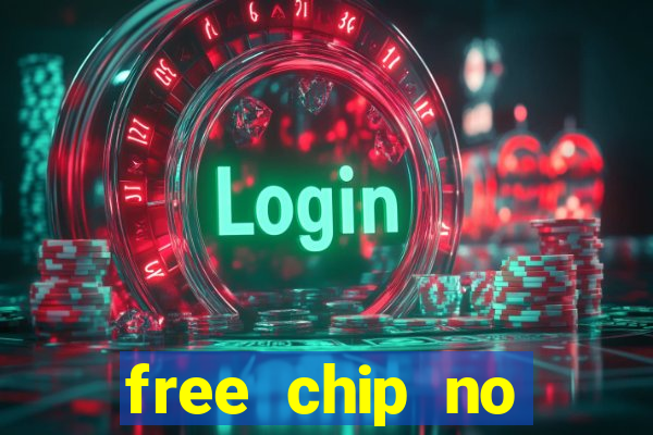 free chip no deposit casinos