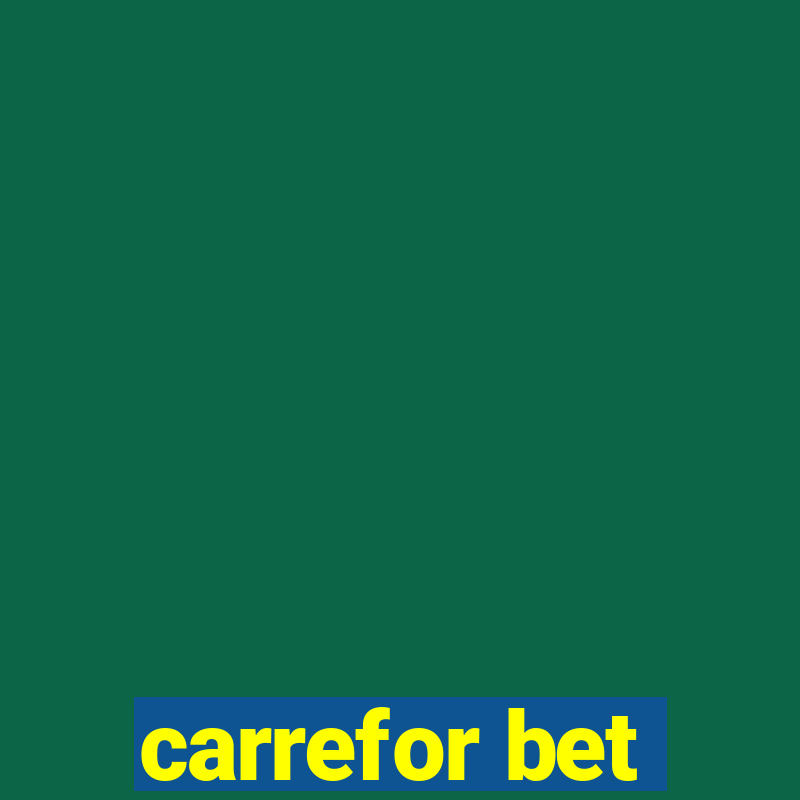 carrefor bet