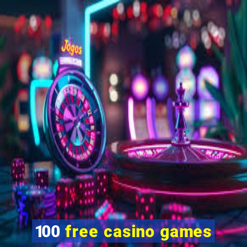 100 free casino games